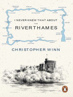 cover image of I Never Knew That About the River Thames